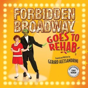 Forbidden Broadway Goes to Rehab