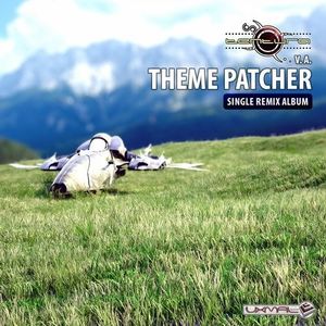 Theme Patcher (Remixes) (Single)