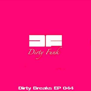 Dirty Breaks EP 044 (EP)