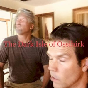 The Dark Isle of Ossihirk (Single)