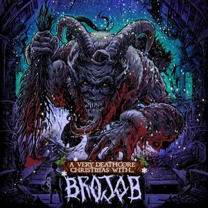 A Very Deathcore Christmas With Brojob (EP)