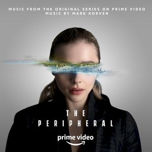 The Peripheral: Music from the Original Series on Prime Video (OST)