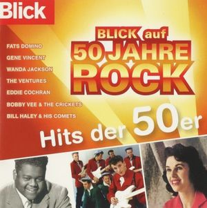 Blick auf 50 Jahre Rock: Hits der 50er