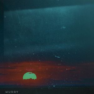 Muddy (Single)