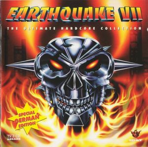 Earthquake VII (The Ultimate Hardcore Collection)