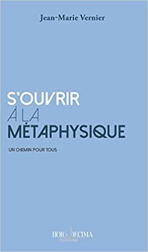 S'ouvrir à la métaphysique