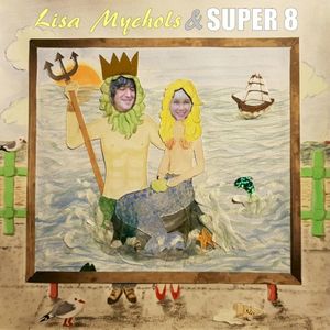 Lisa Mychols & Super 8 Album