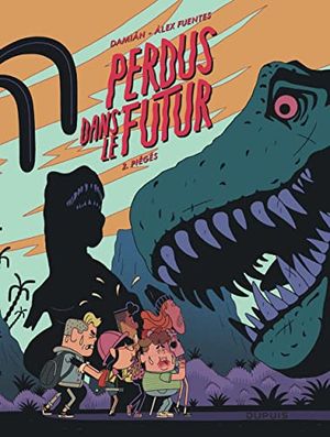 Piégés - Perdus dans le futur, tome 2