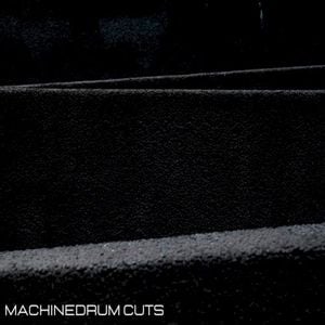 Machinedrum Cuts