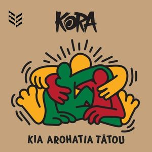 Kia Arohatia Tātou (Single)
