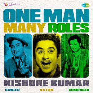 One Man Many Roles - Kishore Kumar