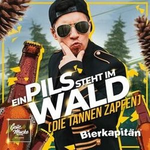 Ein Pils steht im Wald (die Tannen zapfen) (Single)