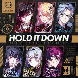 HOLD IT DOWN (Single)