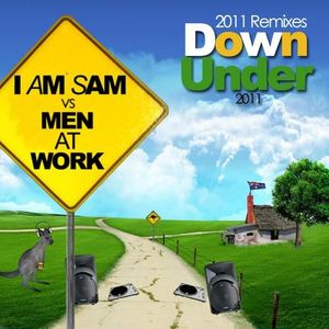Down Under (I Am Sam Millennium live 2011 remix)