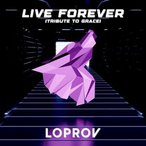 Live Forever (Tribute to Grace) (Single)