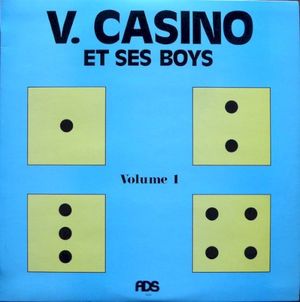 Vincent Casino Et Ses Boys - Volume 1