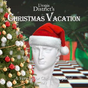Utopia District's Christmas Vacation