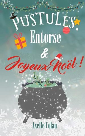 Pustules, entorse et Joyeux Noël !