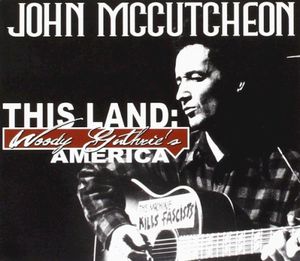 This Land: Woody Guthrie's America