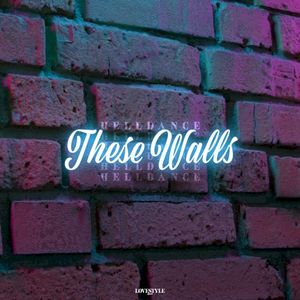 These Walls (Single)