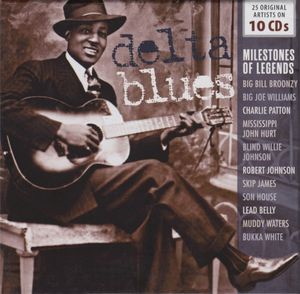 Delta Blues: Milestones of Legends