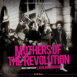 Mothers of the Revolution (Original Motion Picture Soundtrack) (OST)