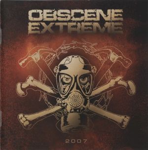 Obscene Extreme 2007