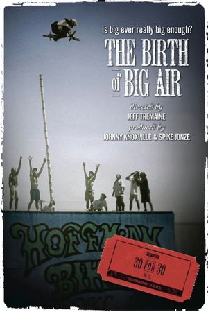 ESPN 30 for 30: The Birth of Big Air