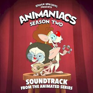 Animaniacs: Season 2 (Soundtrack from the Animated Series) (OST)
