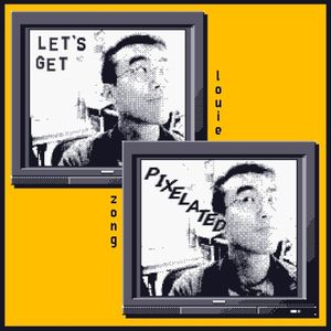Let’s Get Pixelated (Single)