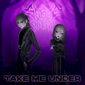 Take Me Under (Single)