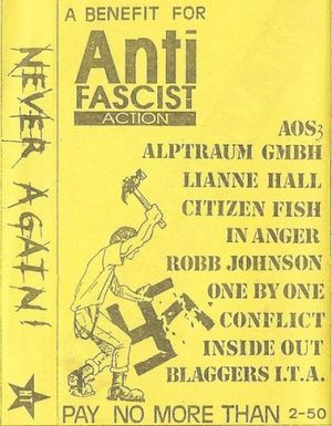 Never Again: A Benefit for Anti Fascist Action