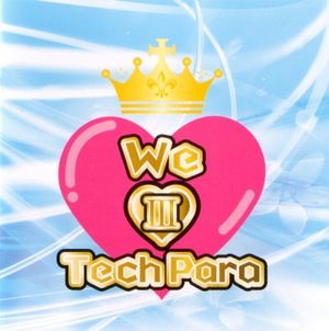 We ♥︎ TechPara III