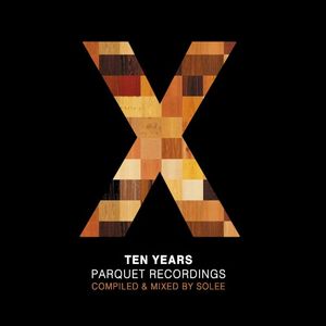 10 Years Parquet Recordings (Continuous DJ mix)