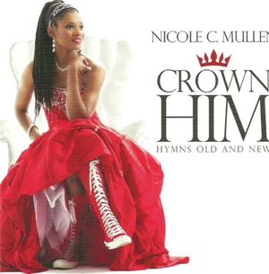 Crown Him : Hymns Old And New (Live)
