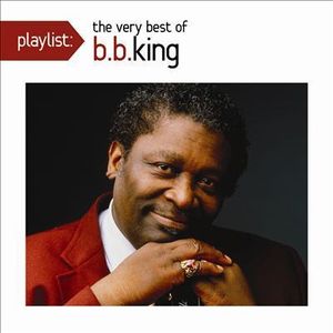 Playlist: The Very Best of B.B. King