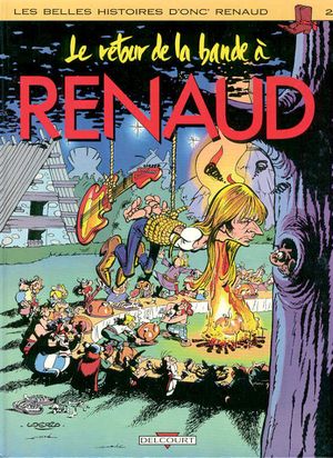 Le Retour de la bande à Renaud - Les Belles Histoires d'Onc Renaud, tome 2