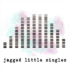 Jagged Little Singles (EP)