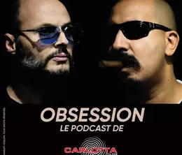 image-https://media.senscritique.com/media/000021082012/0/obsession_le_podcast_de_carlotta_films.webp