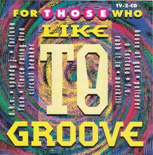 For Those Who Like To Groove