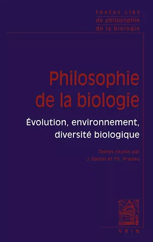 Philosophie de la biologie, tome II