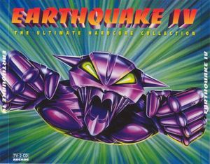Earthquake IV (The Ultimate Hardcore Collection)