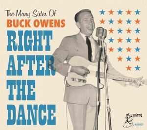 Right After the Dance (The Many Sides of Buck Owens)