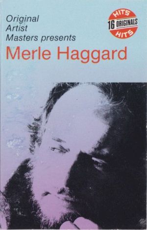 Original Artist Masters Presents Merle Haggard