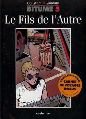 Le Fils de l'autre - Bitume, tome 5