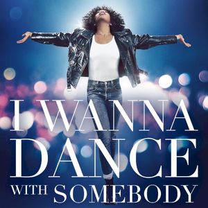 I Wanna Dance With Somebody (The Movie: Whitney New, Classic and Reimagined) (OST)