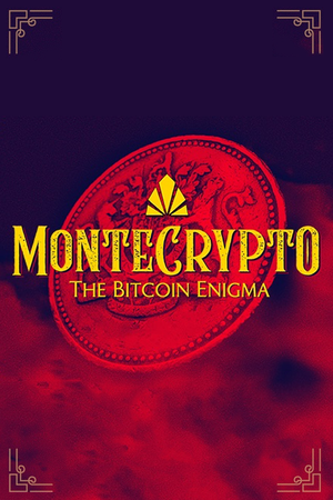 Montecrypto: The Bitcoin Enigma