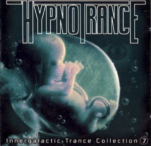 Hypnotrance 7: Innergalactic Trance Collection