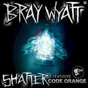 Shatter (Bray Wyatt) (Single)