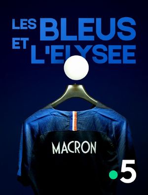 Les Bleus et l'Elysée